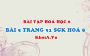 Bài 5 trang 51 SGK Hoá 8: Phản ứng hoá học